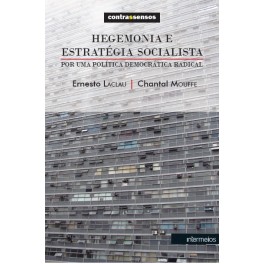 Hegemonia e estratégia socialista – por uma política democrática radical